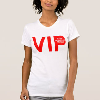 VIP T SHIRT