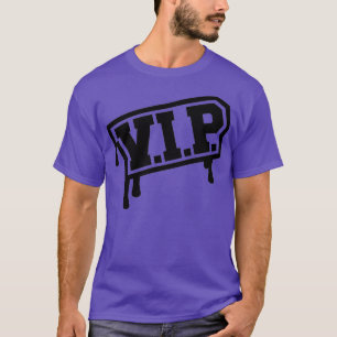 VIP T SHIRT