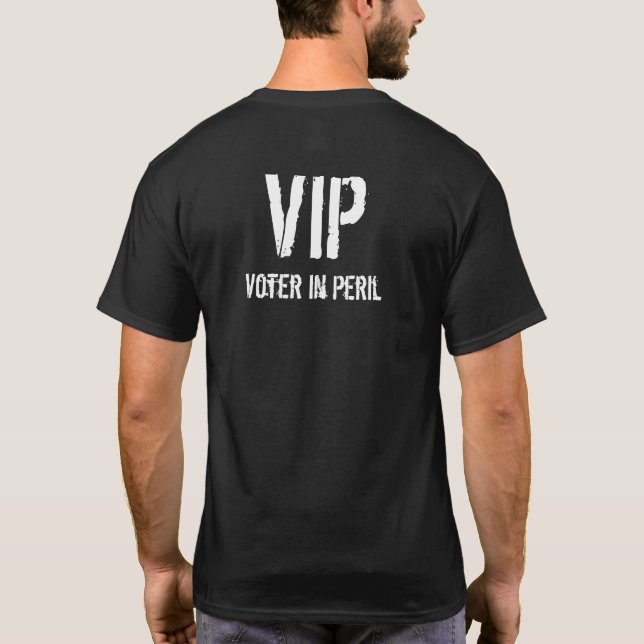VIP-väljare i fara T Shirt (Baksida)