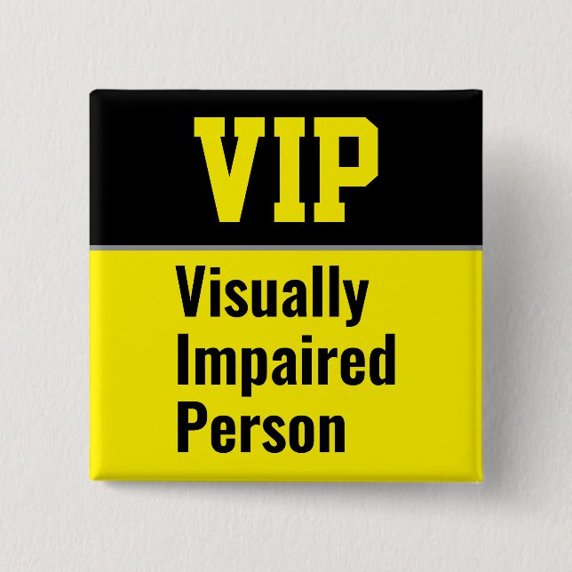 VIP Visually Impaired Person Knapp (Framsida)