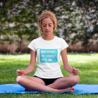 Vipassana Spelar ingen roll Rises kommer att passe T Shirt
