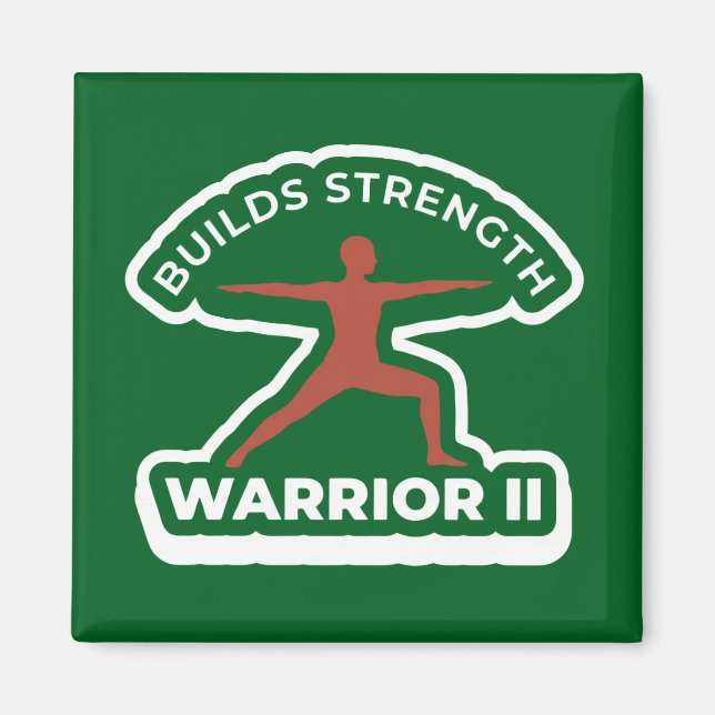 Virabhadrasana II Warrior II • Bygger Styrka Yog Magnet (Framsidan)
