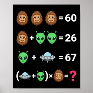 Viral 6 7 Meme Bigfoot Alien Ufo Algebra Ekvation Poster