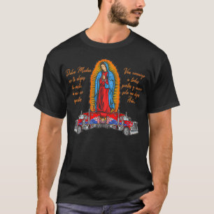 Virgen de Guadalupe protege a los camioneros  T Shirt
