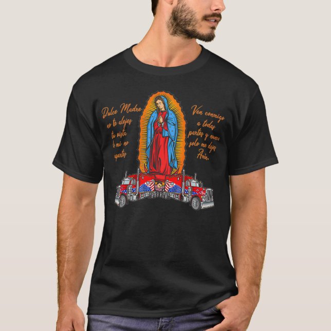 Virgen de Guadalupe protege a los camioneros  T Shirt (Framsida)