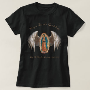 Virgen de la Guadalup Dam T-Shirt