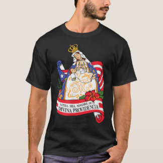 Virgen de la Providencia Patrona de Puerto Rico86 T Shirt