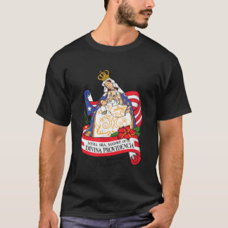 Virgen de la Providencia Patrona de Puerto Rico T Shirt