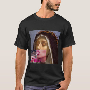 Virgin Mary mood Pulp2562png2562 T Shirt