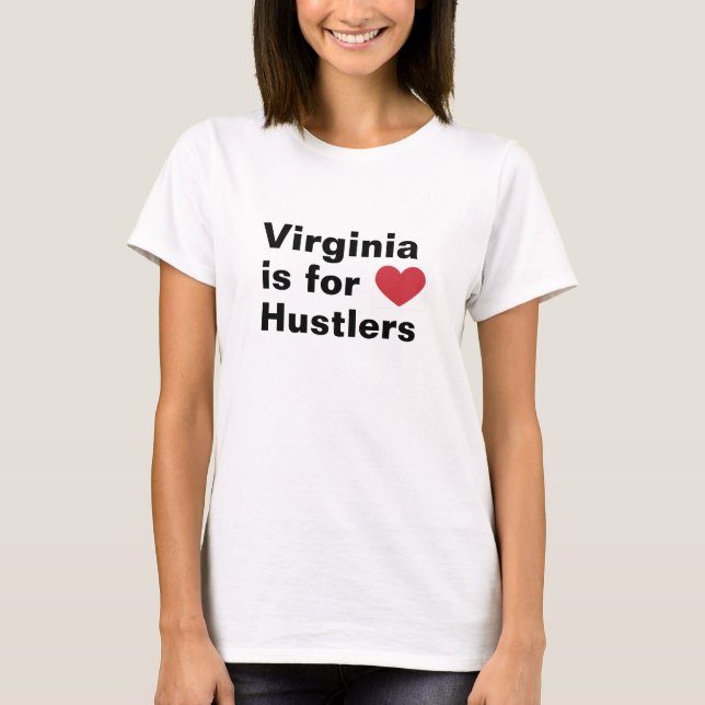 Virginia är för Hustlers T-shirt (Framsida)