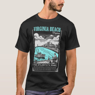 Virginia Beach City Virginia The Atlantic’s Jewel T Shirt
