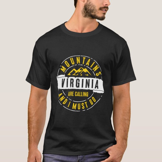 Virginia Mountains Are Calling And I Must Go T Shirt (Framsida)