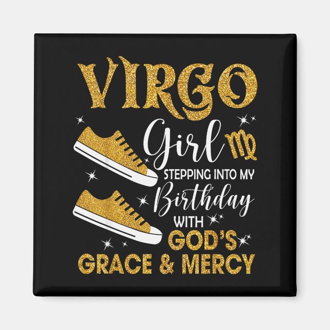 Virgo Flickan Kliver In I Min Födelsedags Guds Nåd Magnet (Framsidan)