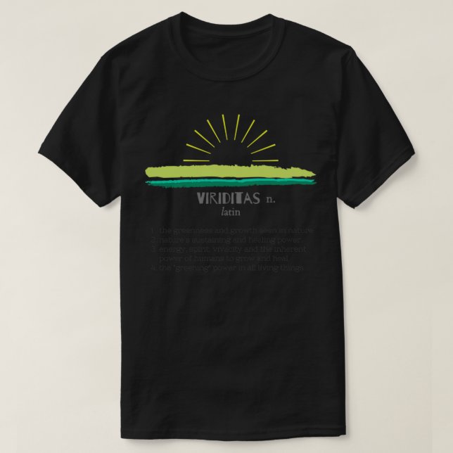 Viriditas the Greening Power of Nature Typography  T Shirt (Design framsida)