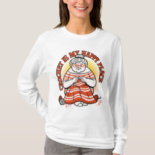 Virkning Är Min Lyckliga Plats – Glad Mormor T Shirt