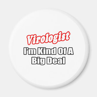 Virolog...Big Deal Magnet