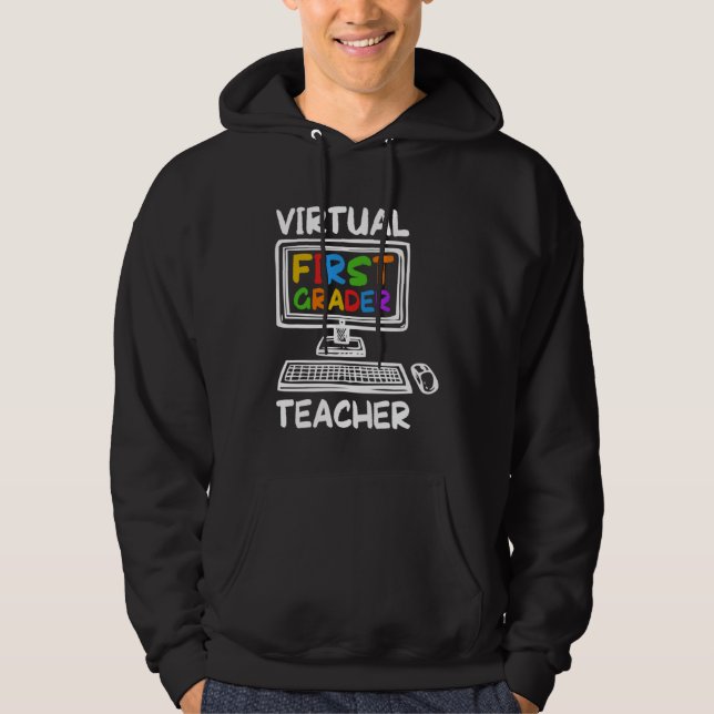 Virtual 1st Grade Teacher Distance Learning Back t Hoodie (Framsida)