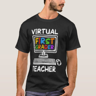 Virtual 1st Grade Teacher Distance Learning Back t T Shirt