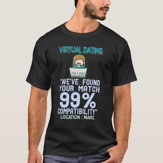 Virtual Dating  Compatibility Location Mars Presen T Shirt (Framsida)