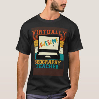 Virtually Awesome Geography Teacher  Retro Men & W T Shirt