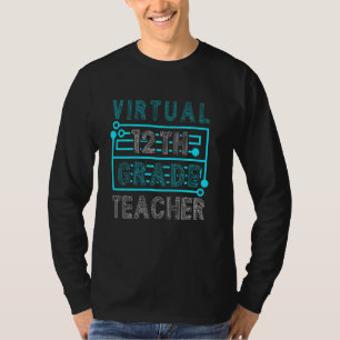 Virtuella tolfte Klass-läraren kan lära sig prakti T Shirt