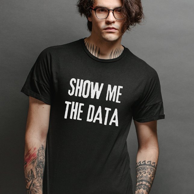 Visa data, statistik, datavetenskap t shirt (Skapare uppladdad)