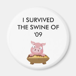 VISA DEM DU ÖVERLEVT! MAGNET