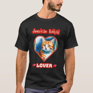 Visa din kärlek för American Bobtail Cats familj T Shirt