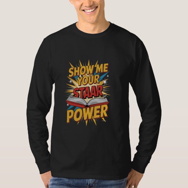 Visa din STAAR Power Teacher STAAR TestBoo T Shirt (Framsida)