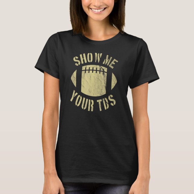Visa din Tds Fantasy-fotboll T Shirt (Framsida)