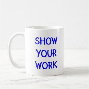 visa ditt arbete kaffemugg