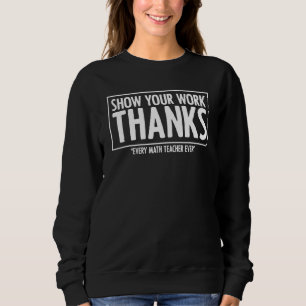 Visa Ditt Arbete Tack Algebra Aritmetik Matematik  T Shirt