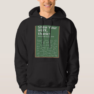 Visa ditt arbete tack för Math Teacher 5 Hoodie