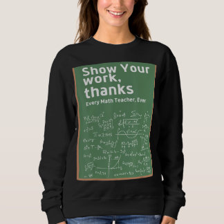 Visa ditt arbete tack för Math Teacher 5 T Shirt