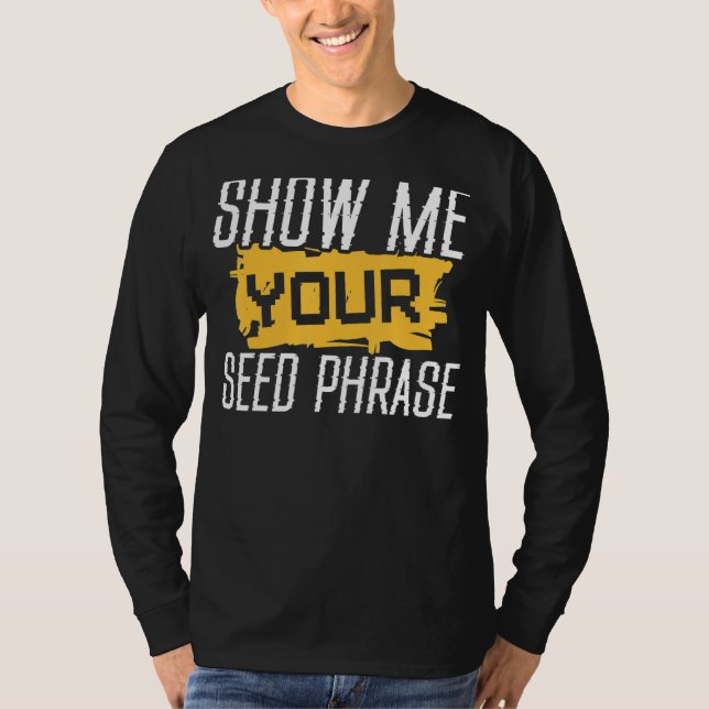 Visa ditt fras från frasen Funny Crypto Hodl T Shirt (Framsida)