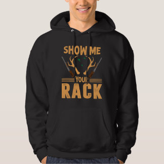 Visa ditt rack - jakt på design hoodie