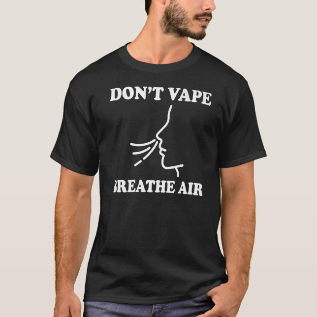 Visa inte Vape Breathe Luft Anti Vape Premium T Shirt (Framsida)