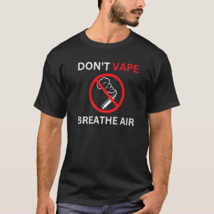 Visa inte Vape Breathe Luft Anti-Vaping Premium T Shirt