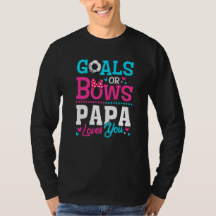 Visa mål för gender eller Bows Pappa Kärlek du T Shirt