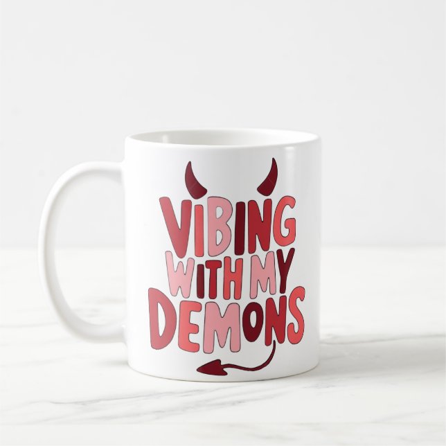 Visa med mina demoner kaffemugg (Vänster)