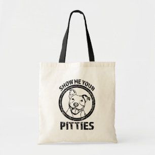 Visa mig att din toto för den Pitties roliga Tygkasse