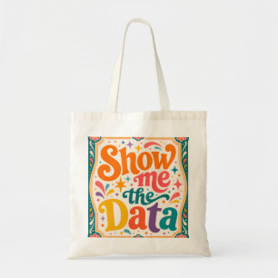 Visa mig datan Retro typografi konst Groovy 70-ta Tygkasse