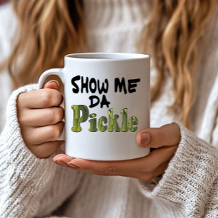 Visa mig den där pickeln kaffemugg