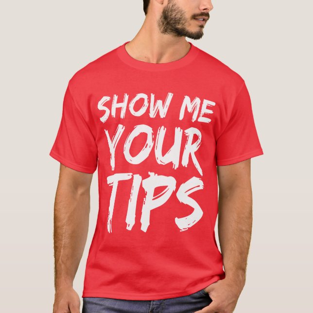 Visa mig din Bartender Bartending vänner T Shirt (Framsida)