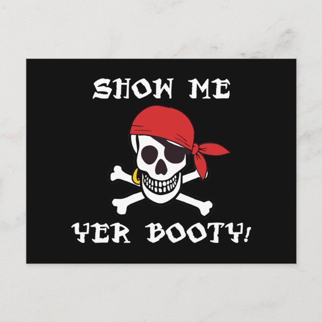 Visa mig din Booty - Lustig Vuxen Jolly Roger Humo Vykort (Framsida)