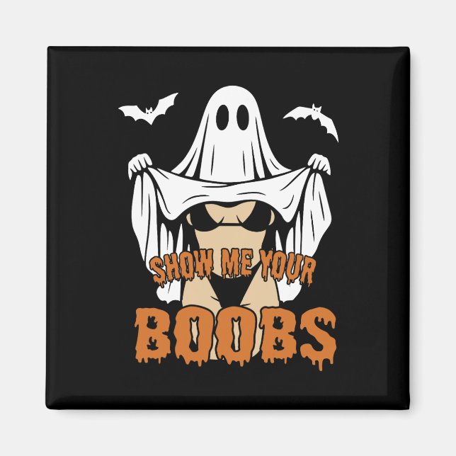 Visa mig din Breast Ghost Boo Retro Spooky Hallowe Magnet (Framsidan)