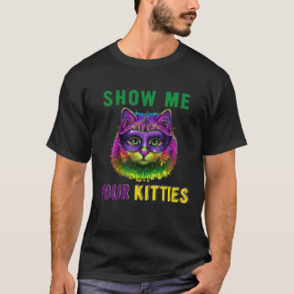Visa mig din Kattunge-slynne Cute Mask Mardi G T Shirt
