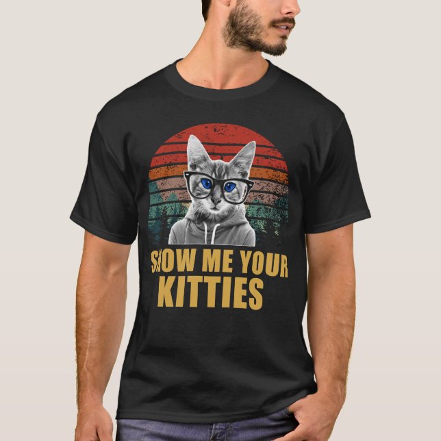 visa mig din kattunge t shirt (Framsida)