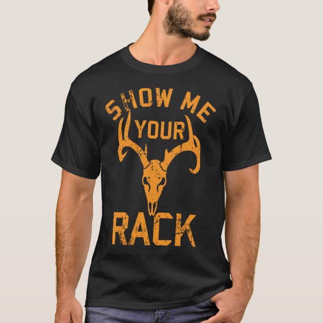 Visa mig din racknypa Hjort Antler Hunter T Shirt (Framsida)