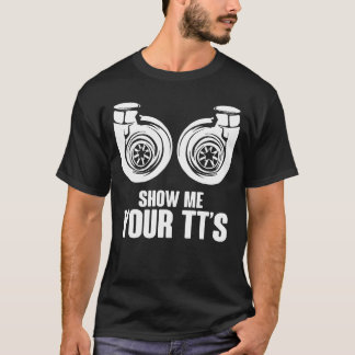 Visa mig din T-svinurbo bilracingflicka T Shirt